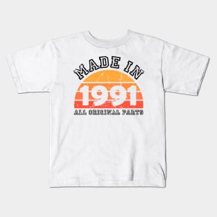 Made 1991 Original Parts 30th Birthday Kids T-Shirt